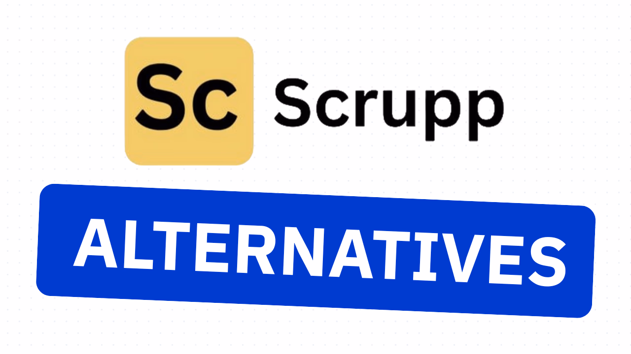 31 Best Scrupp Alternatives & Competitors in 2026 (Free & Paid)